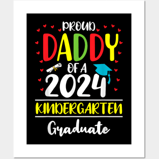 Funny Proud Daddy Of A Class Of 2024 Kindergarten Graduate Posters and Art